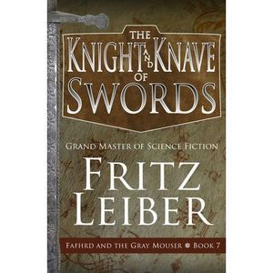 The Knight and Knave of Swords -- Fritz Leiber